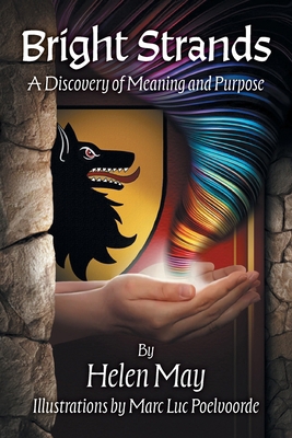 Bright Strands: A Discovery of Meaning and Purpose 1038358825 Book Cover