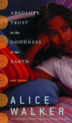 Absolute Trust in the Goodness of the Earth: Ne... 0375509046 Book Cover