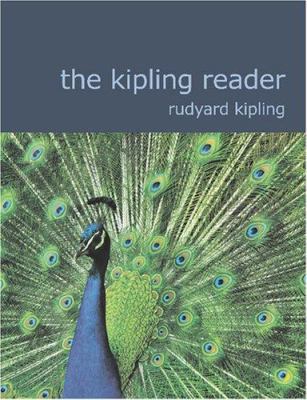 The Kipling Reader [Large Print] 143460263X Book Cover