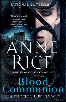 Blood Communion: A Tale of Prince Lestat 0525433929 Book Cover