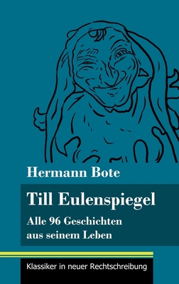 Till Eulenspiegel: Alle 96 Geschichten aus sein... [German] 3847848348 Book Cover