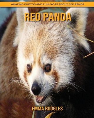 Paperback Red Panda: Amazing Photos and Fun Facts about Red Panda [Large Print] Book
