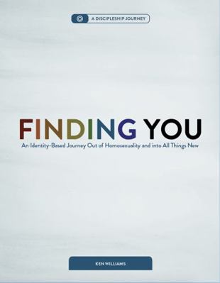 Paperback Finding You : An Identity-Based Journey Out of Homosexuality and into All Things New Book