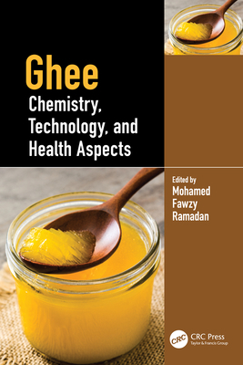 Ghee: Chemistry, Technology, and Health Aspects 1032133104 Book Cover