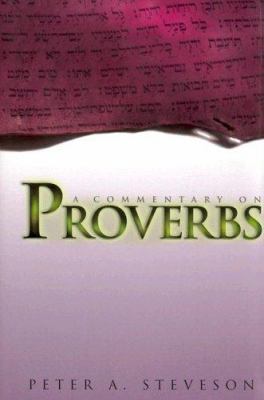 A Commentary on Proverbs 1579244556 Book Cover