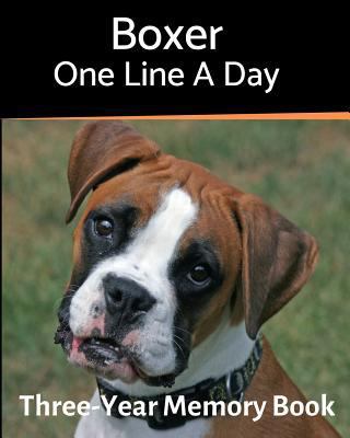 Boxer - One Line a Day: A Three-Year Memory Boo... 1795794917 Book Cover