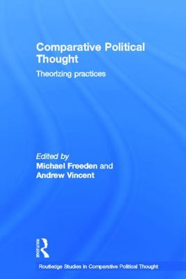 Comparative Political Thought: Theorizing Pract... 0415632013 Book Cover