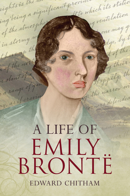 A Life of Emily Brontë 1848684061 Book Cover