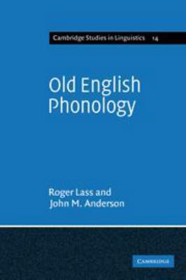 Old English Phonology (Cambridge Studies in Lin... 052120531X Book Cover