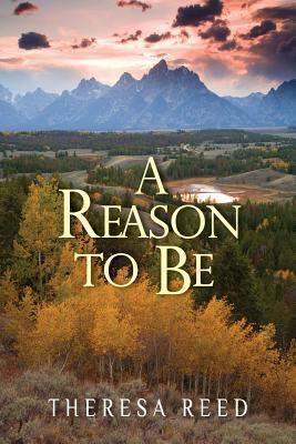 A Reason to Be: How Giving the Gift of Life Gav... 1490338101 Book Cover