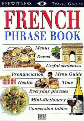 French Phrase Book (Eyewitness Travel Guides) 078943234X Book Cover