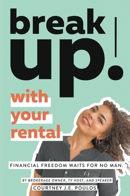 Break Up! With Your Rental 173270497X Book Cover