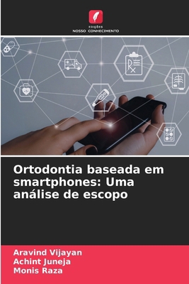 Ortodontia baseada em smartphones: Uma análise ... [Portuguese] 620849754X Book Cover