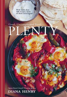 Plenty: Good, Uncomplicated Food 1784723002 Book Cover