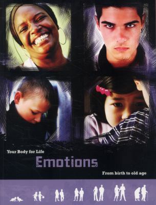 Emotions (Your Body for Life) 1406250295 Book Cover