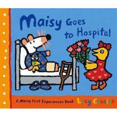 Maisy Goes to Hospital 1406304905 Book Cover