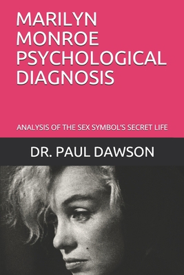 Marilyn Monroe Psychological Diagnosis: Analysi... B08GFRZJBJ Book Cover