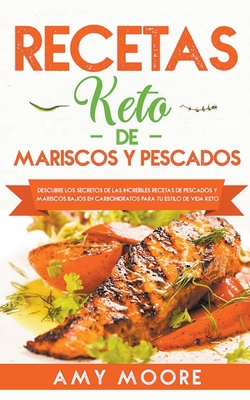 Recetas Keto de Mariscos y Pescados: Descubre l... [Spanish] 1393016790 Book Cover