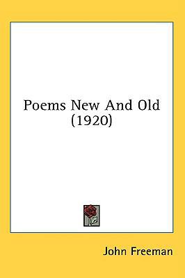 Poems New And Old (1920) 0548929270 Book Cover