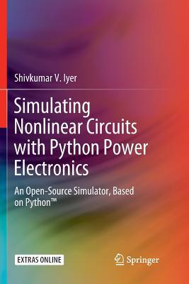 Simulating Nonlinear Circuits with Python Power... 3319892657 Book Cover