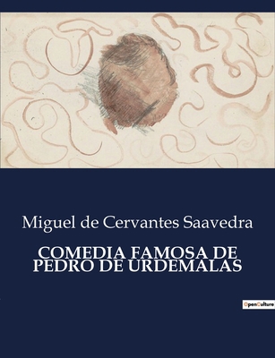 Comedia Famosa de Pedro de Urdemalas [Spanish] B0C42GTG2R Book Cover