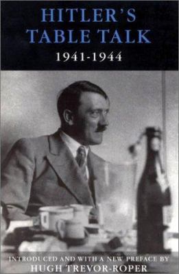 Hitler's Table Talk: 1941-1944 1929631065 Book Cover