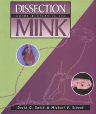 A Dissection Guide and Atlas to the Mink 0895824507 Book Cover