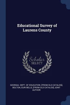 Educational Survey of Laurens County 1376659352 Book Cover