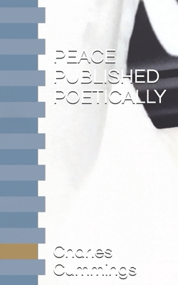 Peace Published Poetically 1777844312 Book Cover