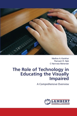 The Role of Technology in Educating the Visuall... 6208416078 Book Cover