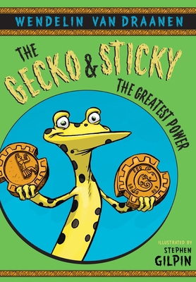 The Gecko and Sticky: The Greatest Power 0440422434 Book Cover