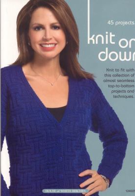 Knit on Down 1592172113 Book Cover
