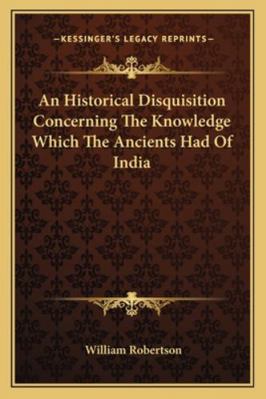 An Historical Disquisition Concerning The Knowl... 1162916176 Book Cover