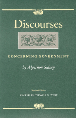 Discourses Concerning Government 0865971412 Book Cover
