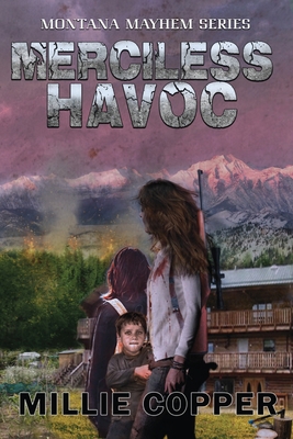 Merciless Havoc: Montana Mayhem Book 3 America'... 1957088001 Book Cover