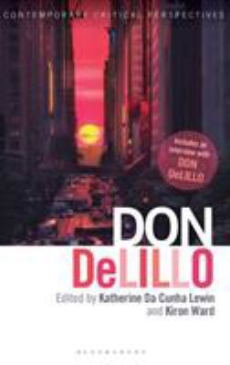 Don Delillo: Contemporary Critical Perspectives 135004086X Book Cover