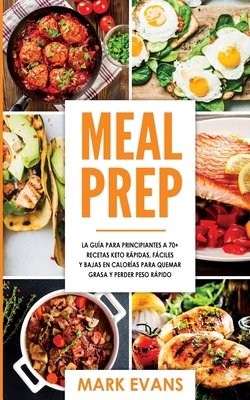 Meal Prep: La guía para principiantes a 70+ rec... [Spanish] 1951754506 Book Cover