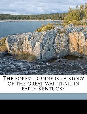 The Forest Runners: A Story of the Great War Tr... 1149354941 Book Cover