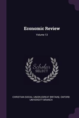 Economic Review; Volume 13 1377502058 Book Cover
