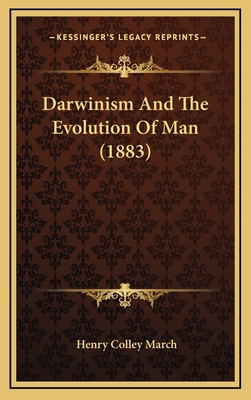 Darwinism And The Evolution Of Man (1883) 1169024254 Book Cover