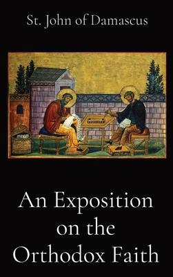 An Exposition on the Orthodox Faith 1088100139 Book Cover
