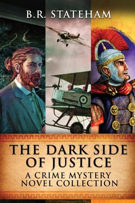 The Dark Side Of Justice: A Crime Mystery Novel... 482417774X Book Cover