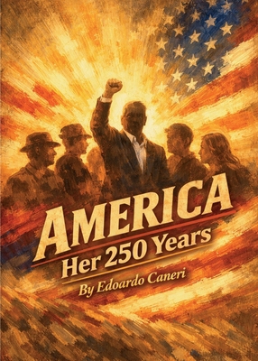 AMERICA Her 250 Years B0H6LZRN85 Book Cover