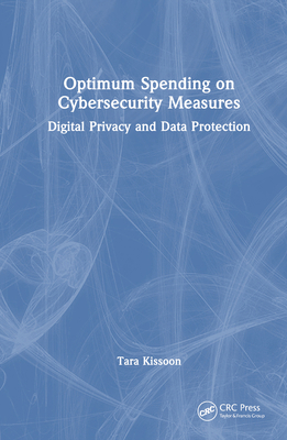 Optimal Spending on Cybersecurity Measures: Dig... 1032802472 Book Cover