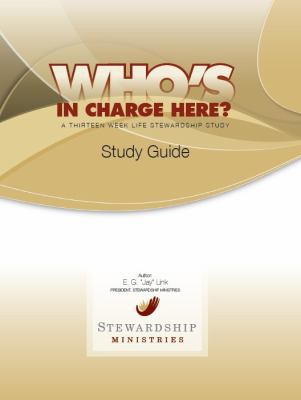 Paperback Who's in Charge Here : A Thirteen Week Life Stewardship Study Book