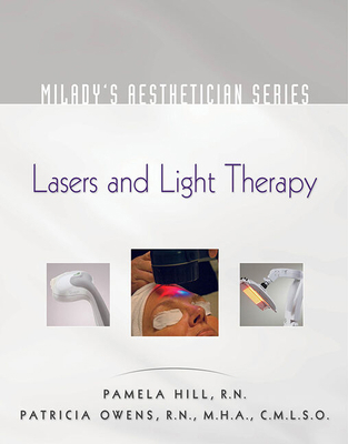 Milady's Aesthetician Series: Lasers and Light Therapy