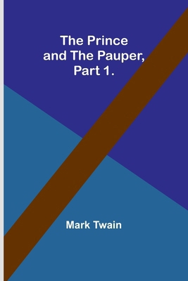 The Prince and the Pauper, Part 1. 9362093049 Book Cover