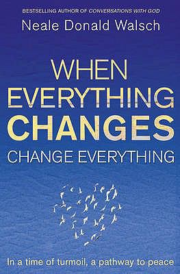 When Everything Changes, Change Everything: In ... 0340998474 Book Cover