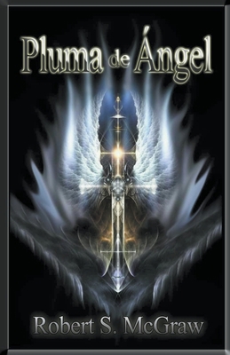 Pluma de Ángel [Spanish] B0BF9T24G8 Book Cover