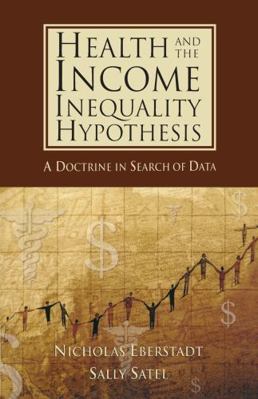 Health and the Income Inequality Hypothesis: A ... 0844771694 Book Cover